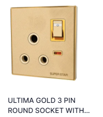 Super Star Ultima Glod Gang 3 Pin Round Socket /AC Socket